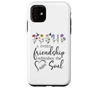 A Sweet Friendship Refreshes Soul Sisters Bestie Best Friend Carcasa para iPhone 11