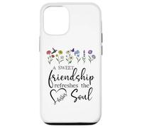 A Sweet Friendship Refreshes Soul Sisters Bestie Best Friend Carcasa para iPhone 12/12 Pro