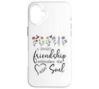A Sweet Friendship Refreshes Soul Sisters Bestie Best Friend Carcasa para iPhone 16 Plus
