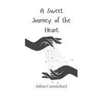 A Sweet Journey of the Heart