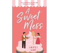 A Sweet Mess (ebook)