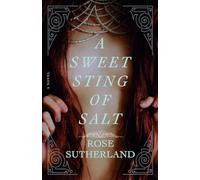 A Sweet Sting of Salt: A Novel