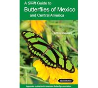 A Swift Guide to Butterflies of Mexico and Central America: Second Edition
