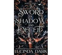 A Sword of Shadow and Deceit