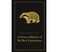 A Sworn Affidavit of My Best Estimations: A Funny Lined Hardback Notebook | Deadpan British Humour Gift for a Birthday, Leaving Do or Secret Santa | 6 x 9, 120 Pages