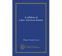 A syllabus of Latin-American history