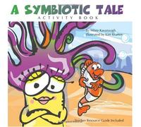 A Symbiotic Tale Activity Book: Volume 1