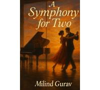 A Symphony for Two