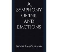 A Symphony of Ink and Emotions: 1 (The Ink and Scars Series)