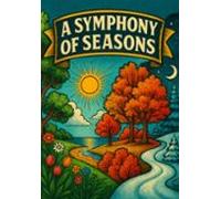 A Symphony Of Seasons (ebook)