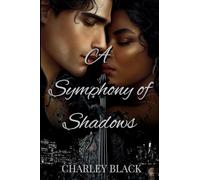 A Symphony of Shadows: 1 (The Blackwater Chronicles)