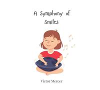 A Symphony of Smiles