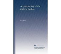 A synoptic key of the materia medica: Volume 1