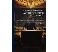A System Dynamic Model of Leader Emergence