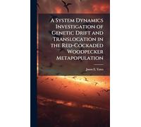 A System Dynamics Investigation of Genetic Drift and Translocation in the Red-Cockaded Woodpecker Metapopulation