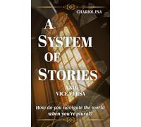 A System of Stories and Vice Versa