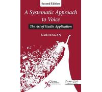 A Systematic Approach to Voice: The Art of Studio Application