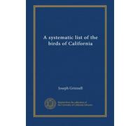 A systematic list of the birds of California