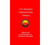 A.T. Ariyaratne Collected Works Volume I