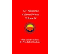 A.T. Ariyaratne Collected Works Volume IV