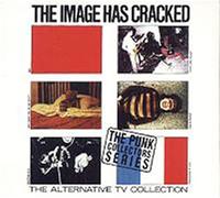A.T.V. - The Image Has Cracked: The A.T.V. Collection