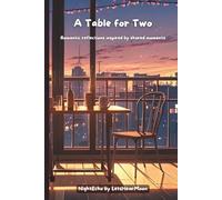 A Table for Two: A Couples Reflection Journal for Shared Memories, Honest Conversations, and Deeper Connection