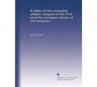 A table of the complete elliptic integral of the first kind for complex values of the modulus: Volume 1