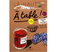 A table !: Recettes des montagnes, les sucrées