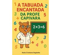 A Tabuada Encantada da Profe Capivara (FLORESTA ENCANTADA)