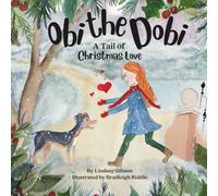 A Tail of Christmas Love (Obi the Dobi)