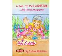 A Tail Of Two Lobsters... And The Not Hungry Man: 6 (Trisha's Treasured Tales)