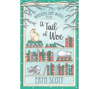 A Tail of Woe (5) (A Whiskers and Words Mystery)