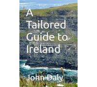 A Tailored Guide to Ireland