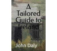 A Tailored Guide to Ireland