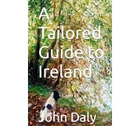 A Tailored Guide to Ireland