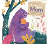 A tale about Mom: A keepsake children's book to fill with love and memories