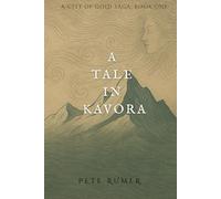 A Tale In Kavora (A City Of Gold Saga)