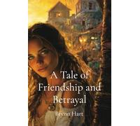 A Tale of Friendship and Betrayal