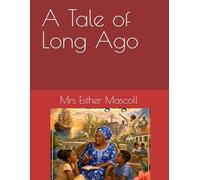 A Tale of Long Ago