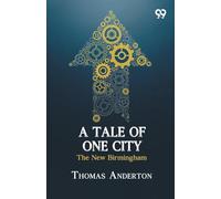 A Tale Of One City: The New Birmingham
