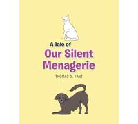 A Tale of Our Silent Menagerie