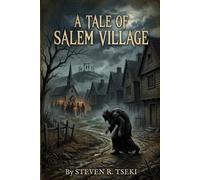 A Tale of Salem Village: A dark historical novel