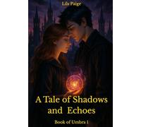A Tale of Shadows and Echoes: Book of Umbra 1