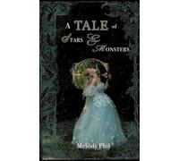 A Tale of Stars and Monsters: Tale of Monsters - Band 1
