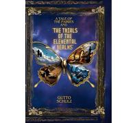 A tale of the fairies: And the trials of the elemental realms