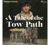 A Tale Of The Tow-path (audiolibro)