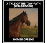 A Tale Of The Tow-path (unabridged) (audiolibro)