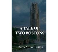 A Tale of Two Bostons: Emergence of the Boston Men (New England Origins)