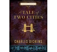 A Tale of Two Cities: Charles Dickens (Chartwell Classics)