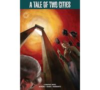 Eye Classics: A Tale of Two Cities: Charles Dickens / David Zane Mairowitz (graphic novel)